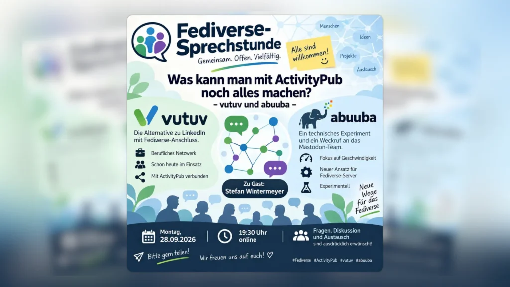 Fediverse-Sprechstunde: „Was kann man mit ActivityPub noch machen?“